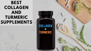 Best Collagen and Turmeric Supplements